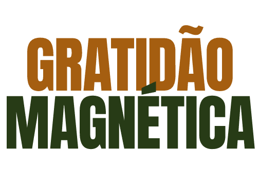 Gratidão-Magnética